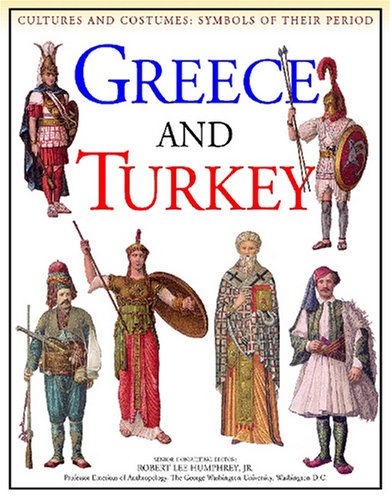9781590844373: Greece and Turkey (Culture & Costumes: Symbols of Their Period S.)