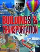 Buildings and Transportation (1000 Things You Should Know About) (9781590844632) by Farndon, John