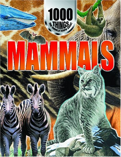 1000 Things You Should Know About Mammals (9781590844670) by Johnson, Jinny; Brewer, Duncan