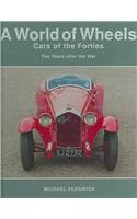 Beispielbild fr Cars of the Forties (World of Wheels): The Years After the War zum Verkauf von WorldofBooks