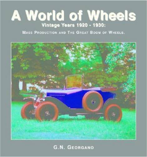 Vintage Years 1920-1930 (A World of Wheels Series) (9781590844908) by Georgano, G. N.
