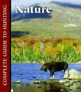 Stock image for Nature: Complete Guide to Hunting for sale by SecondSale