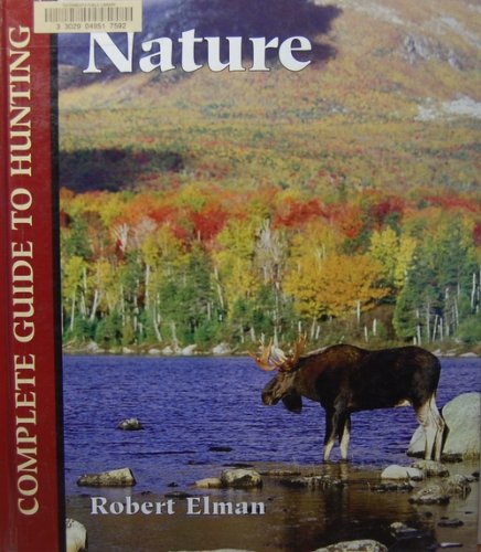 9781590845004: Nature: Complete Guide to Hunting