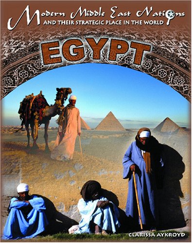 9781590845059: Egypt (Modern Middle East Nations & Their Strategic Place in the World S.)