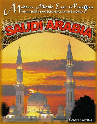 9781590845097: Saudi Arabia (Modern Middle East Nations and Their Strategic Place in the World)
