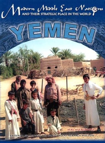9781590845219: Yemen (Modern Middle East Nations and Their Strategic Place in the World)