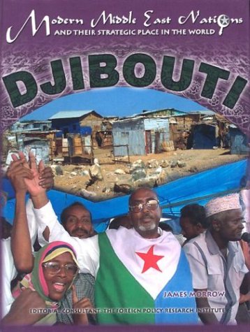 Stock image for Djibouti (Modern Middle East Nations and Their Strategic Place in the World) for sale by Irish Booksellers