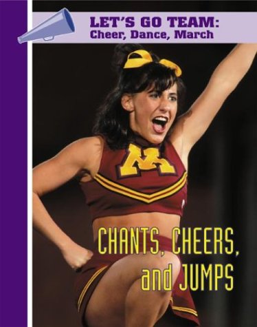 Stock image for Chants, Cheers, and Jumps for sale by Better World Books: West