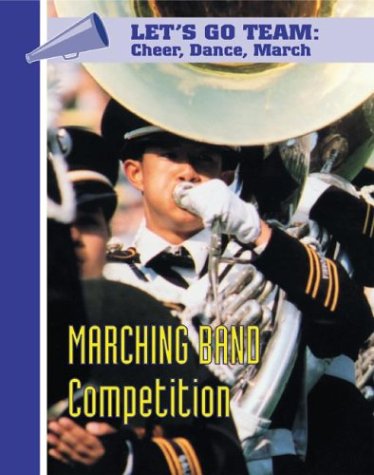 Beispielbild fr Marching Bands Competition zum Verkauf von ThriftBooks-Dallas