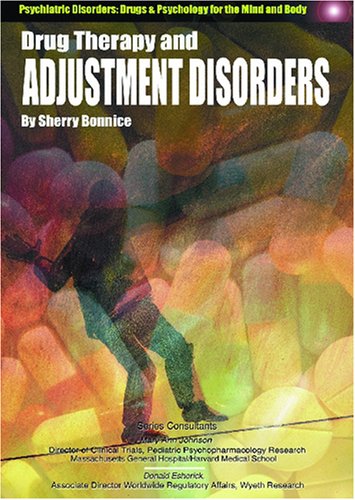 Stock image for Drug Therapy and Adjustment Disorders (Encyclopedia of Psychiatric Drugs and Their Disorders) for sale by The Book Cellar, LLC