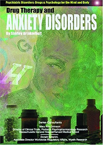 Stock image for Drug Therapy and Anxiety Disorders (Psychiatric Disorders) (Psychiatric Disorders S.) Brinkerhoff, Shirley for sale by Hay-on-Wye Booksellers