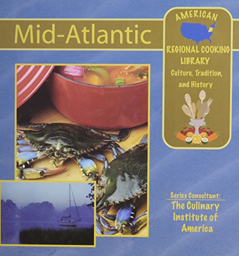 Mid-Atlantic (American Regional Cooking Library; Culture, Tradition, and History) (9781590846186) by Libal, Joyce; Therrien, Patricia