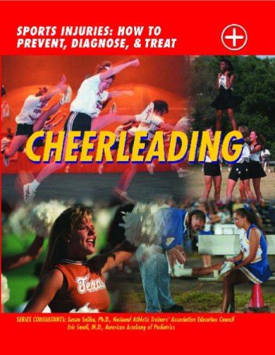 Stock image for Cheerleading: Sports Injuries: How to Prevent, Diagnose, and Treat for sale by ThriftBooks-Dallas