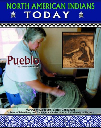 Pueblo (North American Indians Today) (9781590846766) by McIntosh, Kenneth