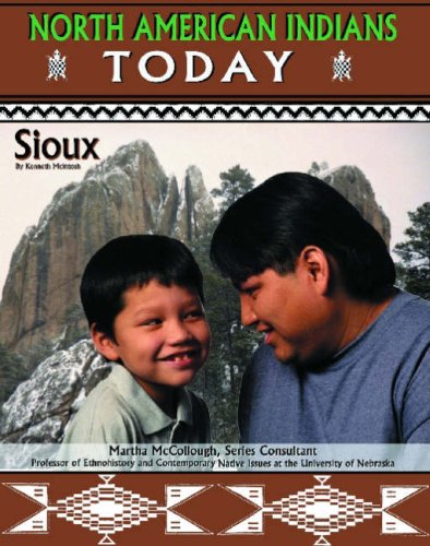 Sioux (North American Indians Today) (9781590846780) by Lonehill, Karen