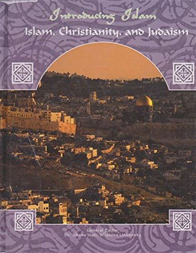 Beispielbild fr Islam, Christianity, Judaism zum Verkauf von Better World Books