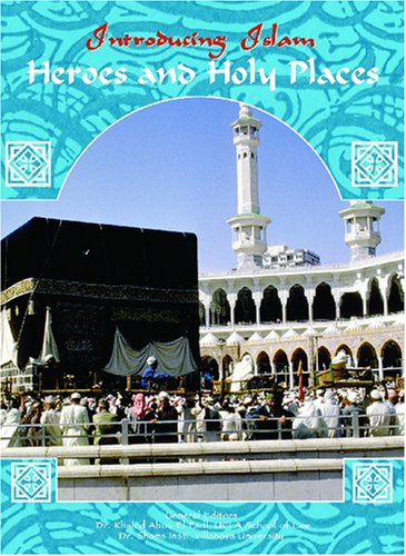 9781590847046: Heroes and Holy Places (Introducing Islam S.)
