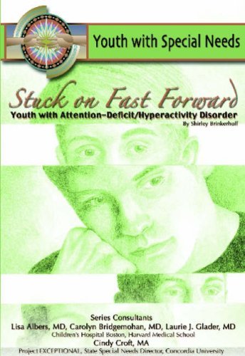 Stock image for Stuck on Fast Forward : Youth with Attention Deficit Hyper Activity Disorder for sale by Better World Books: West