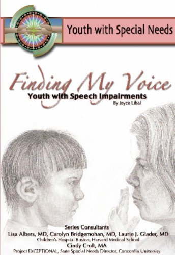 Finding My Voice: Youth With Speech Impairment (Youth With Special Needs) (9781590847381) by Libal, Joyce
