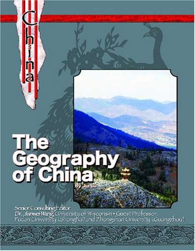 Stock image for Geography Of China (The History And Culture Of China) for sale by The Book Cellar, LLC