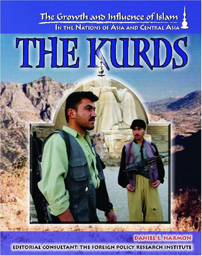 9781590848371: The Kurds (The Growth and Influence of Islam in the Nations of Asia and Central Asia)