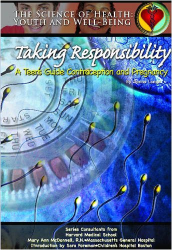 Imagen de archivo de Taking Responsibility: A Teen's Guide To Contraception And Pregnancy (Science of Health.) a la venta por The Book Cellar, LLC
