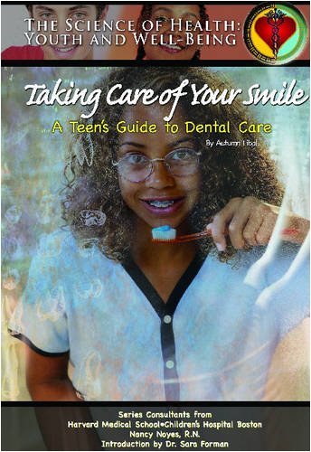 9781590848463: Taking Care of Your Smile: A Teen's Guide to Dental Care (The Science of Health)