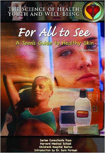 9781590848494: For All to See: A Teen's Guide to Healthy Skin (The Science of Health)
