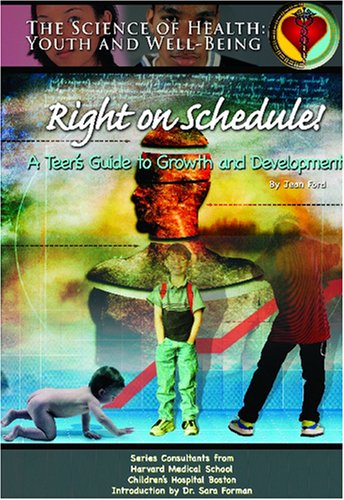 Stock image for Right on Schedule!: A Teen's Guide to Growth & Development (Science of Health: Youth and Well-Being) for sale by Library House Internet Sales