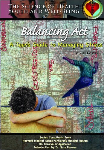 9781590848531: Balancing Act: A Teen's Guide To Managing Stress