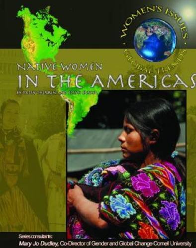 9781590848623: Native Women in the Americas (Women's Issues, Global Trends S.)