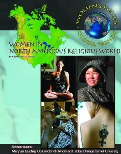 Imagen de archivo de Women in North America's Religious World (Women's Issues, Global Trends) a la venta por More Than Words