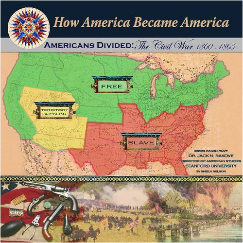 9781590849088: Americans Divided: The Civil War (1860-1865) (How America Became America)