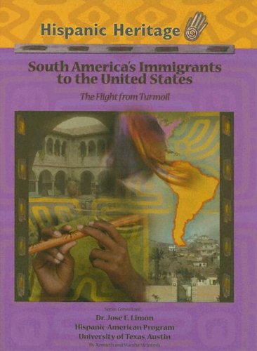 Stock image for South America's Immigrants to the United States: The Flight from Turmoil (Hispanic Heritage) for sale by Ergodebooks