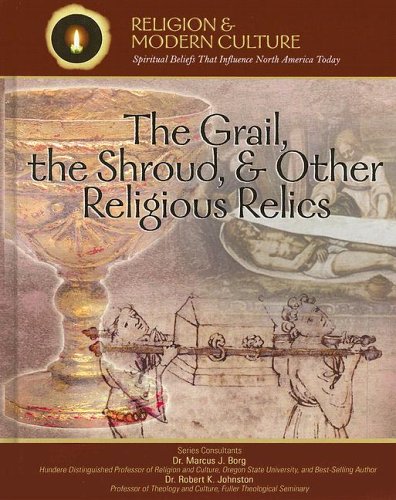 Stock image for The Grail, the Shroud, and Other Religious Relics : Secrets and Ancient Mysteries for sale by Better World Books