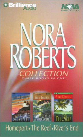 Nora Roberts Collection 3: Homeport, The Reef, and River's End (Nova Audio Books) (9781590862636) by Roberts, Nora