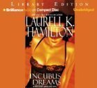 Incubus Dreams (Anita Blake, Vampire Hunter, Book 12) (9781590862742) by Hamilton, Laurell K.