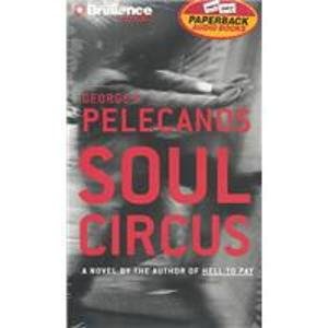 Soul Circus (Derek Strange/Terry Quinn Series) (9781590864043) by Pelecanos, George P.
