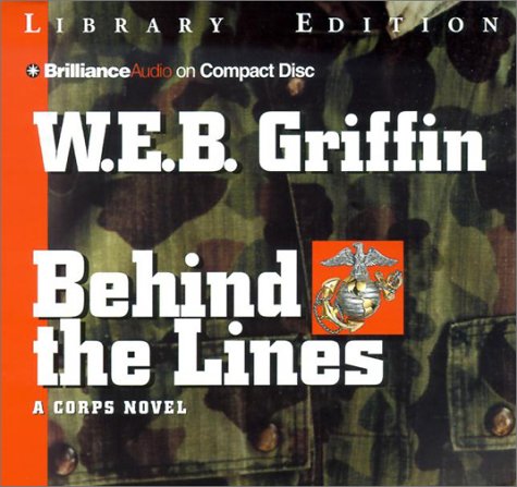 Behind the Lines (The Corps Series, 7) (9781590864586) by Griffin, W.E.B.