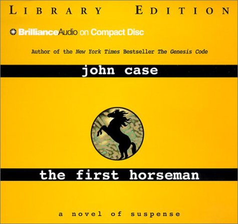 The First Horseman (9781590864685) by Case, John