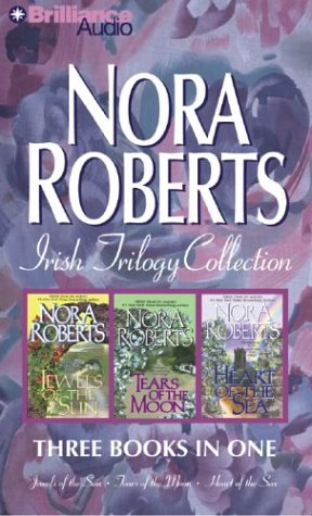 Stock image for Nora Roberts Irish Trilogy: Jewels of the Sun, Tears of the Moon, Heart of the Sea (Irish Jewels Trilogy) for sale by The Yard Sale Store