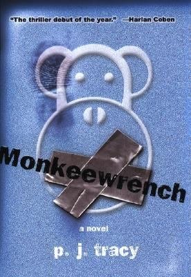 Monkeewrench (Monkeewrench Series) (9781590866290) by Tracy, P. J.