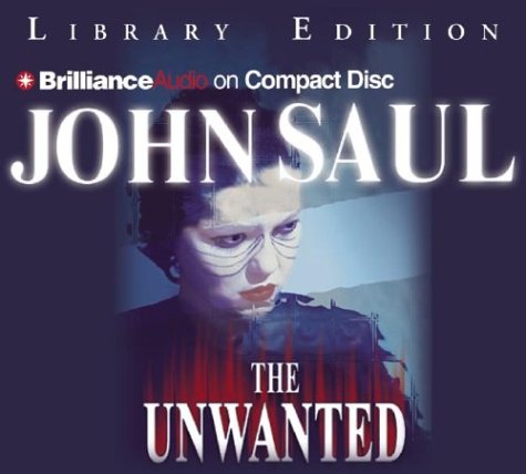 The Unwanted (9781590868928) by Saul, John