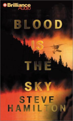 Blood Is the Sky (Alex McKnight Series) (9781590869956) by Hamilton, Steve