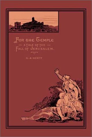 For the Temple - G. A. Henty