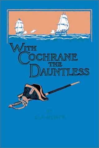 Stock image for With Cochrane the Dauntless for sale by HPB-Diamond