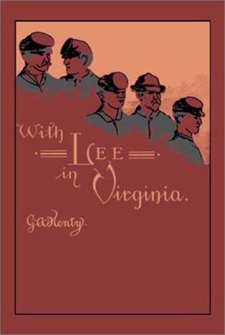 With Lee in Virginia (9781590871829) by Henty, G. A.