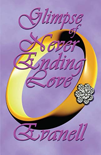 Beispielbild fr Glimpse of Never Ending Love zum Verkauf von Bookmans