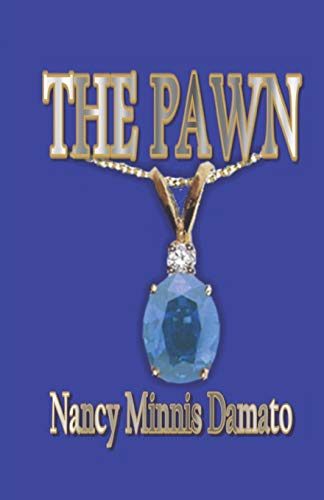 The Pawn (Taylor Family Series) (Volume 1) - Damato, Nancy Minnis
