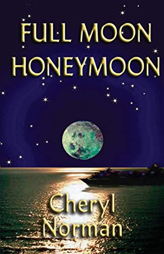 Stock image for Full Moon Honeymoon (The Full Moon Series) (Volume 2) for sale by Revaluation Books